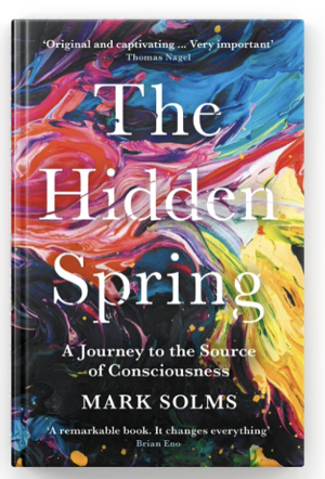 The Hidden Spring — Mark Solms